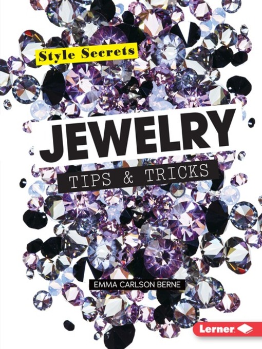 Title details for Jewelry Tips & Tricks by Emma Carlson-Berne - Available